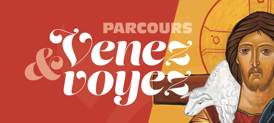 Parcours “Venez & Voyez”